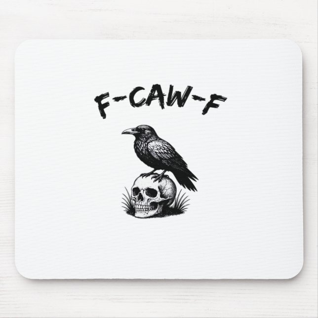 F Caw F Halloween Raven Skull Gothic Humor Design Mousepad (Vorne)