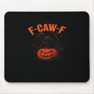 F-Caw-F Halloween-Trend Casual Mousepad