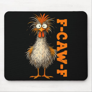 F Caw F Hemd Huhn F-caw-f Lustiges Meme Männer Fra Mousepad