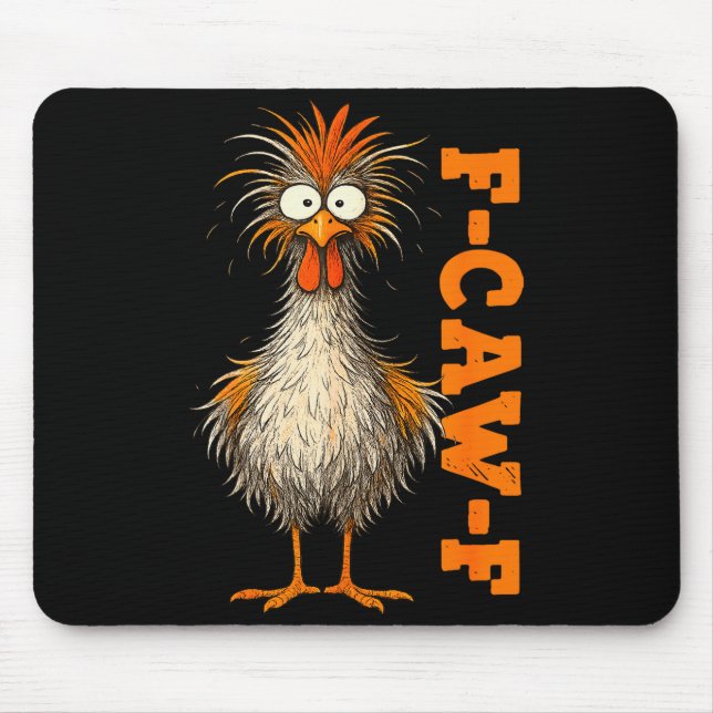 F Caw F Hemd Huhn F-caw-f Lustiges Meme Männer Fra Mousepad (Vorne)