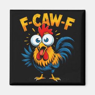 F-caw-f Huhn Fcawf Hahn Lustiges Meme Magnet
