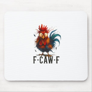 F-Caw-F Huhn Hahn Lustiges Meme Mousepad