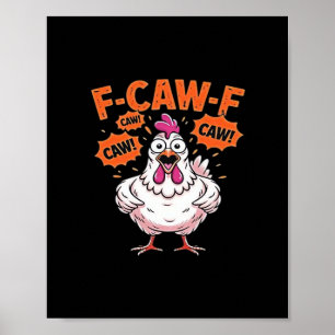 F-Caw-F Huhn Klassisch Cool Einzigartig Poster