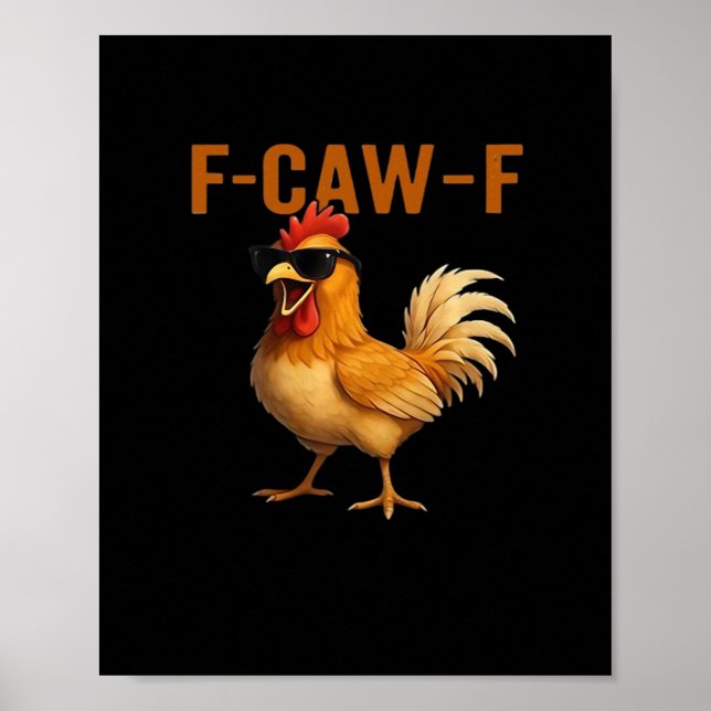 F-Caw-F Huhn Klassisches Ästhetisches Design Poster (Vorne)