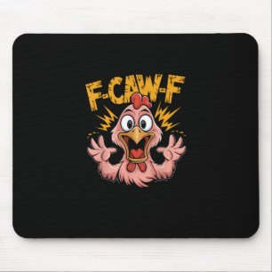 F Caw F Huhn Lustig FCawF Hahn F-Caw-F Huhn Mousepad