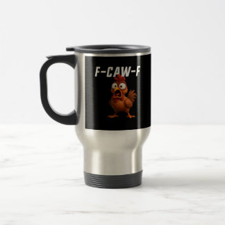 F-Caw-F Huhn Lustiges Huhn F-Caw-F Gang Cool Un Reisebecher