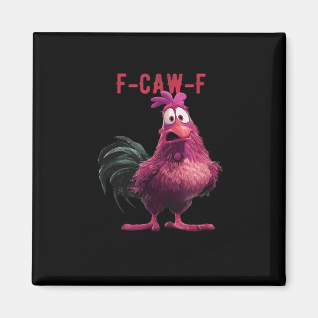 F-Caw-F-Huhn Wesentliche Ästhetik Einzigartig Magnet (Vorne)