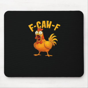 F-Caw-F-Huhn Wesentlicher Lustiger Spruch Mousepad