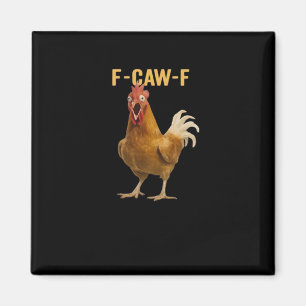 F-Caw-F Huhn Wesentliches Kreatives Grafikdesign Magnet