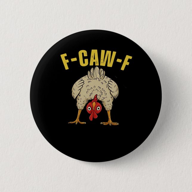 F-Caw-F-Huhn Wesentliches Kunstgraphic Button (Vorderseite)