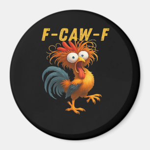 F-Caw-F Huhn Wesentliches Lustiges Design Magnet