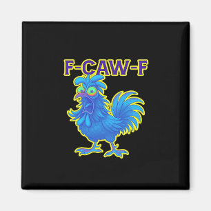 F-Caw-F Hühnchen Klassisch Kreative Freizeitkleidu Magnet