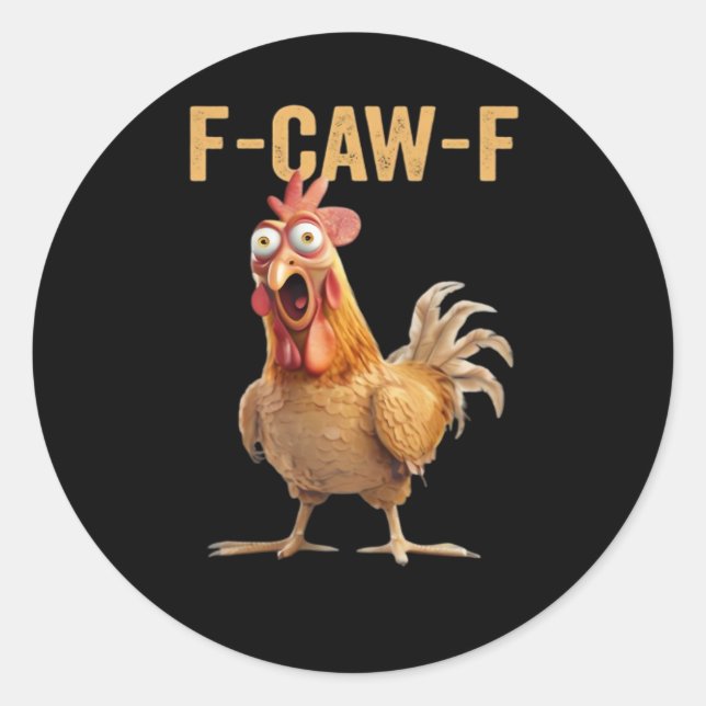 F-Caw-F Hühnchen Klassisch Kreative Freizeitkleidu Runder Aufkleber (Vorderseite)