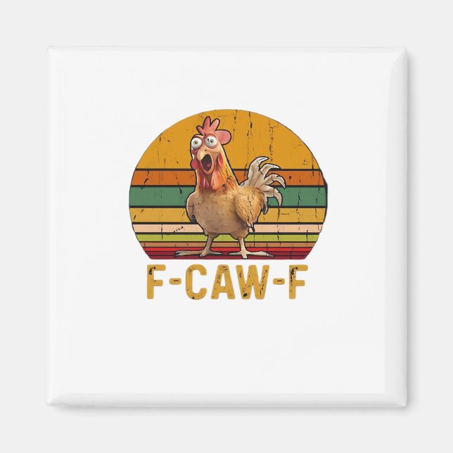F-Caw-F Hühner Humor Essential Minimal Sauber Magnet (Vorne)