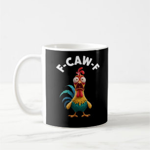 F-Caw-F Hühner Humor Klassisches Vintage-Design Kaffeetasse