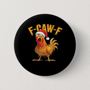 F-Caw-F Hühner-Weihnachts-Essential Button