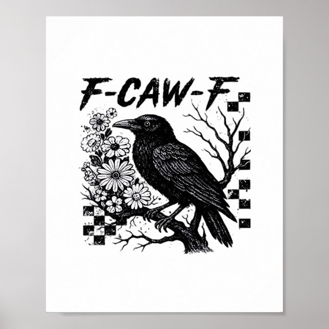 F-Caw-F Humor Funny Gothic Crow Poster (Vorne)