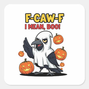 F-Caw-F I Gemein Boo Funny Spooky Halloween Skull Quadratischer Aufkleber