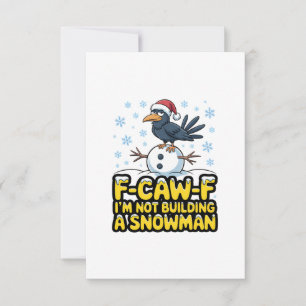 F-Caw-F Ich baue keinen Schneemann Lustiges Weihna Dankeskarte