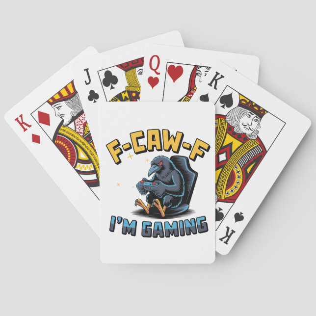 F-Caw-F Ich bin Gaming Funny Raven Crow Meme Spielkarten (Rückseite)