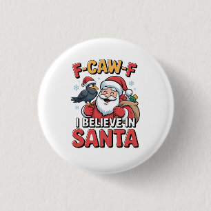 F-Caw-F Ich glaube an Weihnachts-Weihnachtskrippe Button