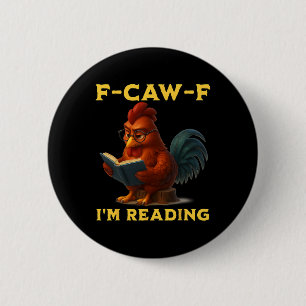 F-caw-f Ich lese Hühnerbuch Liebhaber lustiger Int Button