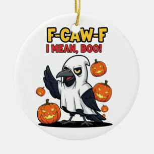 F-Caw-F Ich meine Boo Lustiger Grusel-Halloween-To Keramik Ornament