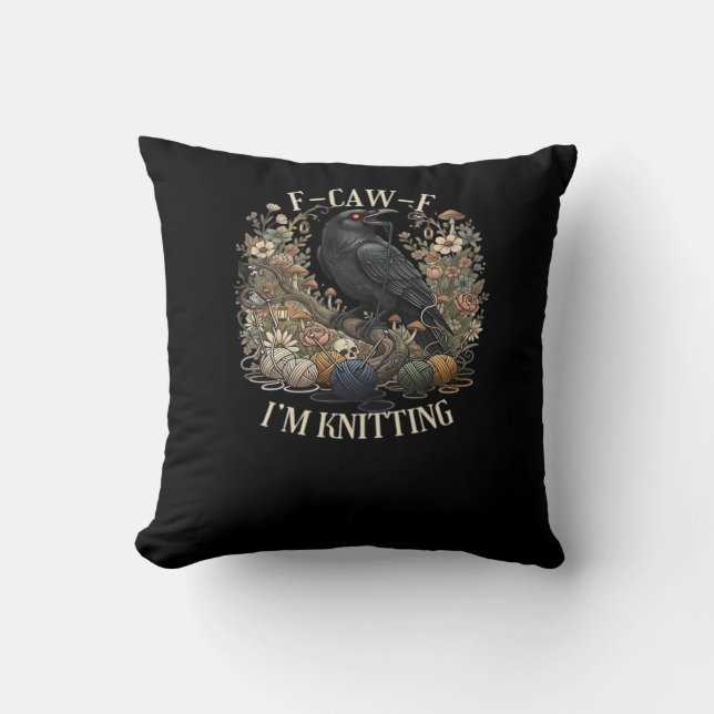 F-Caw-F Ich stricke kreative Freizeitkleidung Kissen (Vorderseite)