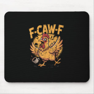 F-Caw-F Kaffee Huhn Hahn Lustiger Vogel F-Caw-F Mousepad