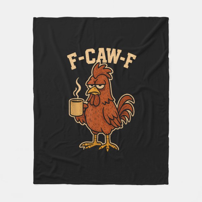 F-Caw-F Kaffee Huhn Hahn Lustiger Vogel Fleecedecke (Vorderseite)