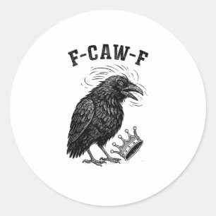 F Caw F Keine Könige In Amerika Kreativer Stil Runder Aufkleber