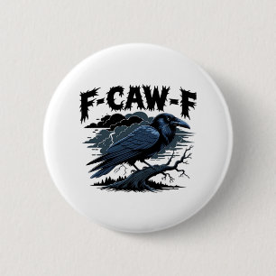 F-Caw-F Klassisch Kühl Einzigartig Button