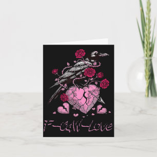F Caw F Krähe Anti Valentinstag Dunkle Gotik Zerbr Karte
