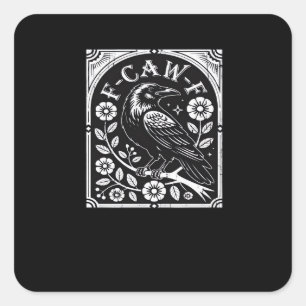 F-Caw-F Krähe Ästhetik Casual Quadratischer Aufkleber