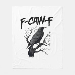 F Caw F Krähe, F-Caw-F Lustiger Vogel sagt Meme Fleecedecke