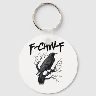 F Caw F Krähe, F-Caw-F Lustiger Vogel Sagt Meme Schlüsselanhänger