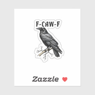 F Caw F Krähe, F-Caw-F Süßer Vogel Sagt Meme Aufkleber