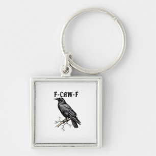 F Caw F Krähe, F-Caw-F Süßer Vogel Sagt Meme Schlüsselanhänger