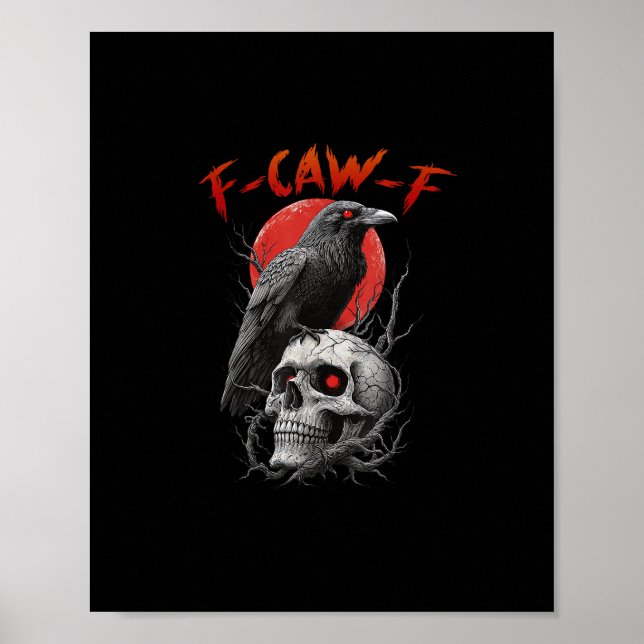 F-Caw-F Krähe Lustig F-Caw-F Ästhetisches Design Poster (Vorne)