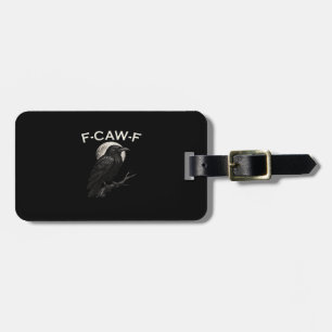 F-Caw-F Krähe Lustige Krähe F-Caw-F Gang Vintage G Gepäckanhänger