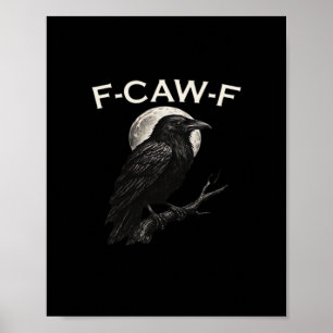 F-Caw-F Krähe Lustige Krähe F-Caw-F Gear Minimal S Poster