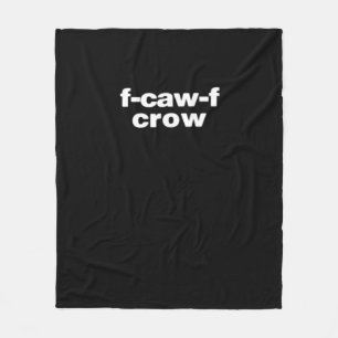 F-Caw-F Krähe Lustige Krähe Retro Klassiker Fleecedecke