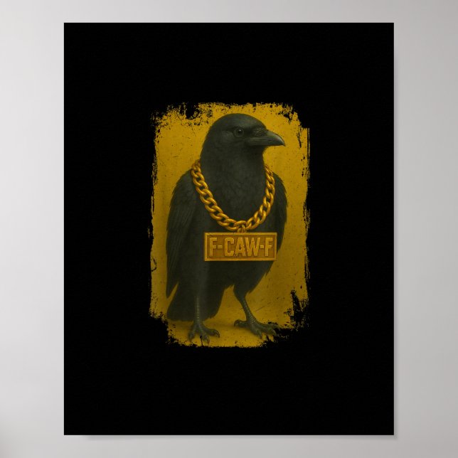 F-Caw-F Krähe Lustige Zitate Rabe Vogel Erwachsene Poster (Vorne)