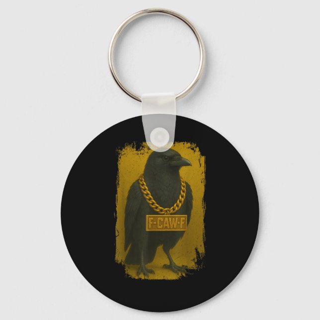 F-Caw-F Krähe Lustige Zitate Rabe Vogel Erwachsene Schlüsselanhänger (Vorderseite)