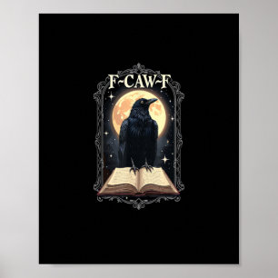 F-Caw-F Krähe Lustiger Halloween Rabe Mond Poster