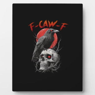 F-Caw-F Krähe Lustiges F-Caw-F Ästhetik-Design Fotoplatte