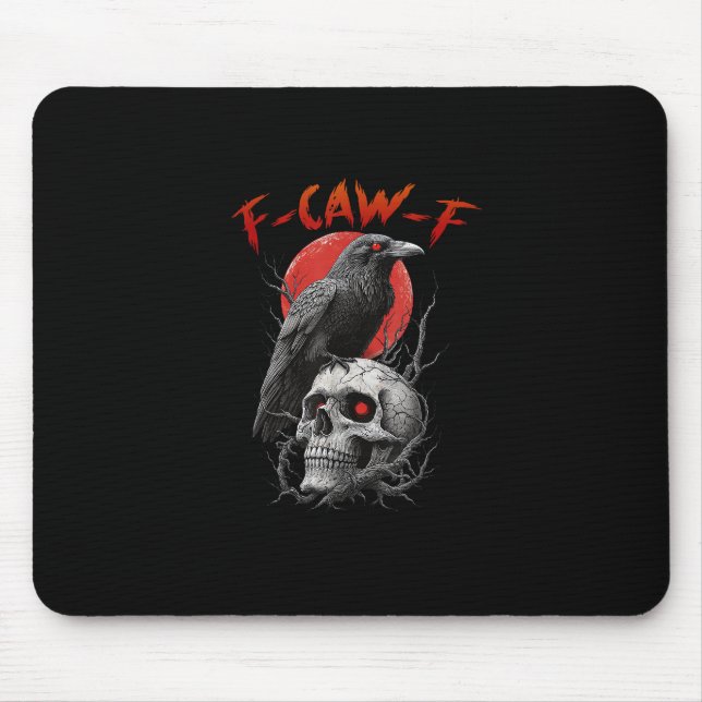 F-Caw-F Krähe Lustiges F-Caw-F Ästhetik-Design Mousepad (Vorne)