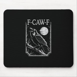 F-Caw-F Krähe Minimal – Retro Gothic Vogel Lustig Mousepad