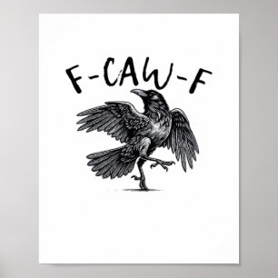 F Caw F Krähe Retro Klassischer Stil Poster