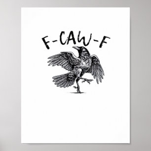 F Caw F Krähe Retro Klassischer Stil Poster